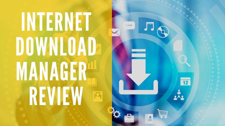 Internet Download Manager Review