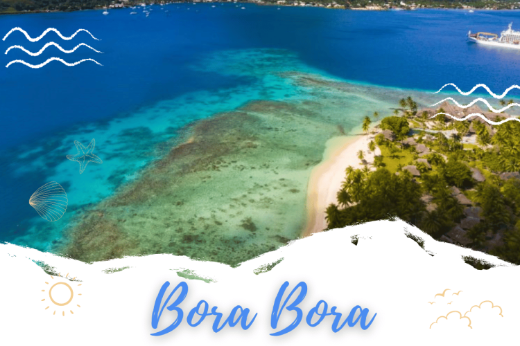 Best Time to Visit Bora Bora