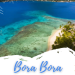 Best Time to Visit Bora Bora