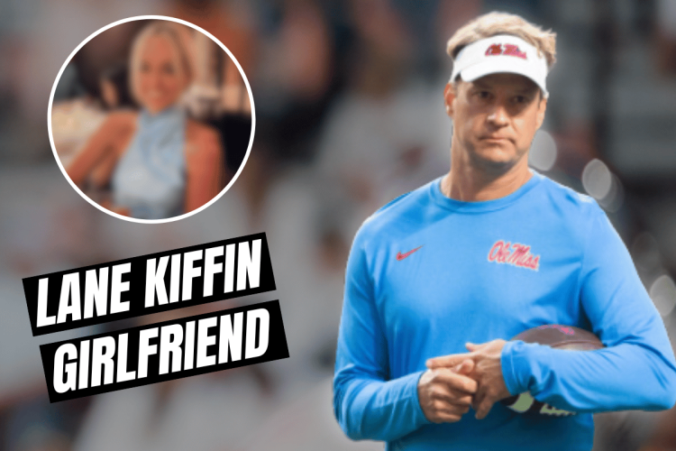 Lane Kiffin Girlfriend Revealed A Closer Look at His Love Life