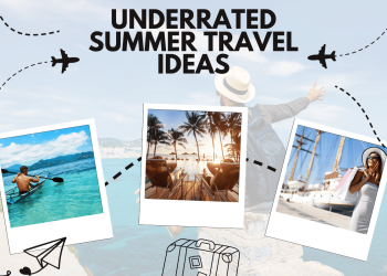underrated summer travel ideas